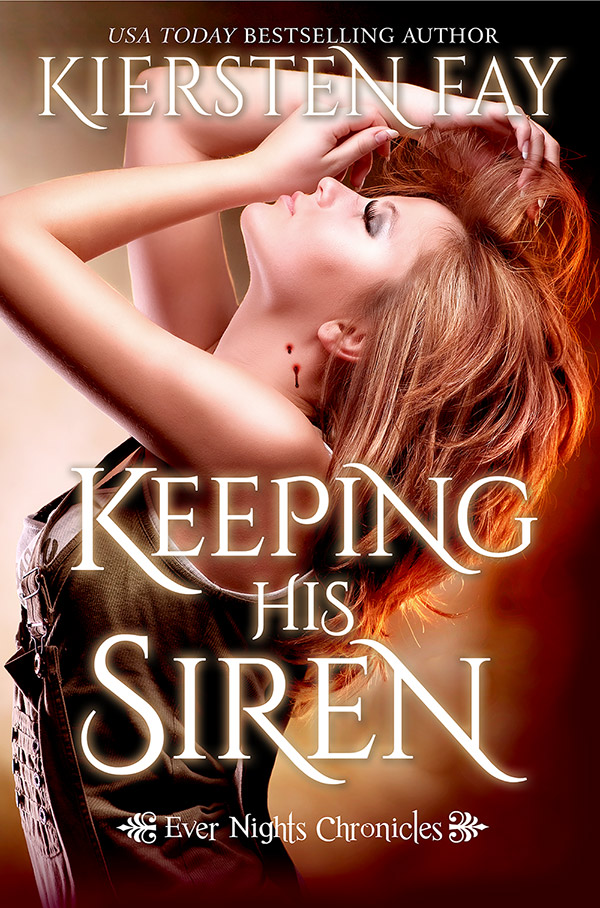 Keeping His Siren - Ever Night Chronicles